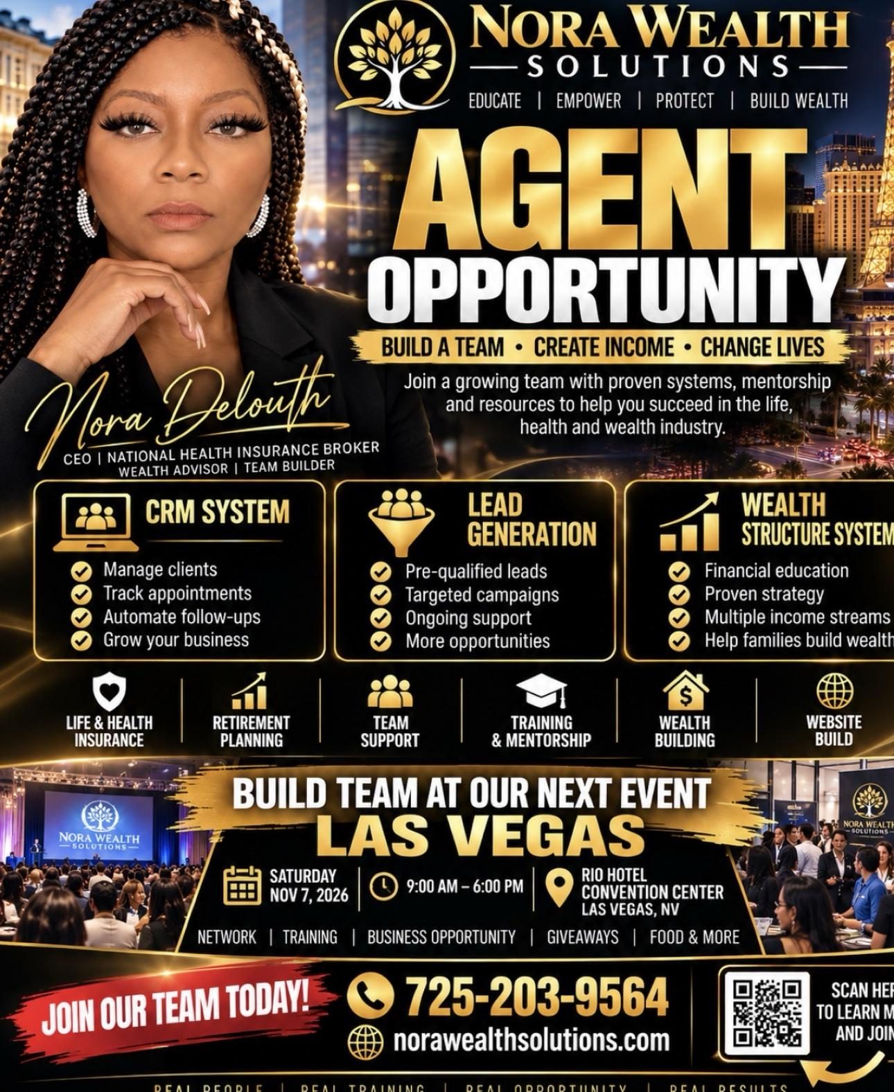 Agent Opportunity flyer: build a team, create income, change lives. Join the Nora Wealth Solutions team at the next event in Las Vegas, Saturday November 7, 2026, Rio Hotel Convention Center